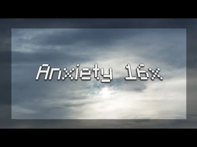 Anxiety 16x