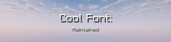Cool Font: Maintained